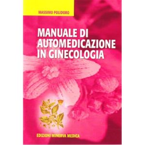 Manuale di automedicazione in ginecologia